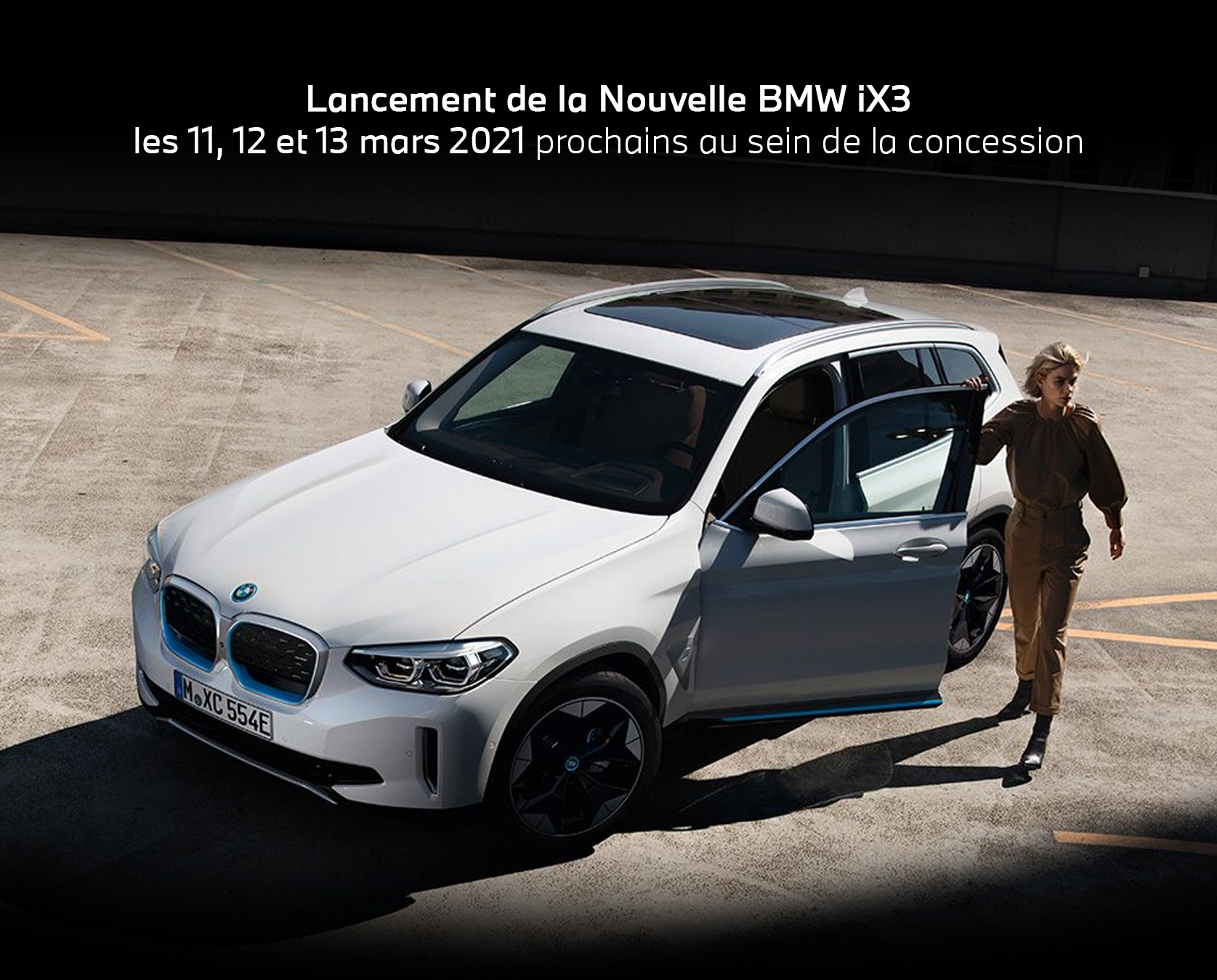 Lancement de la Nouvelle BMW iX3 les 11, 12 et 13 mars 2021 prochains au sein de la concession